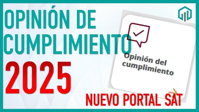 SAT RENUEVA LA OPINIÓN DE CUMPLIMIENTO.